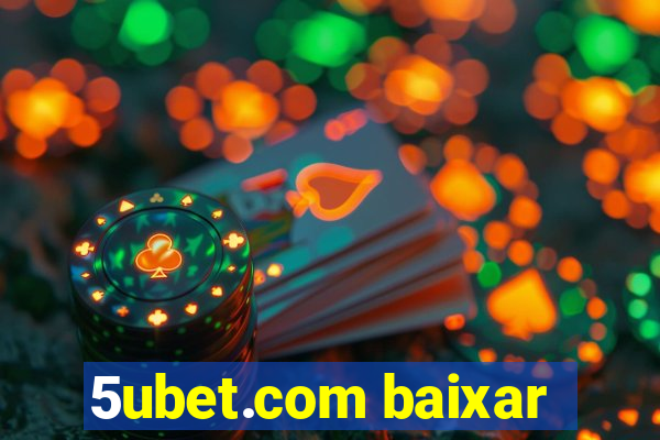 5ubet.com baixar